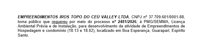 EMPREENDIMENTOS IROS TOPO DO CEÚ VALLEY LTDA
