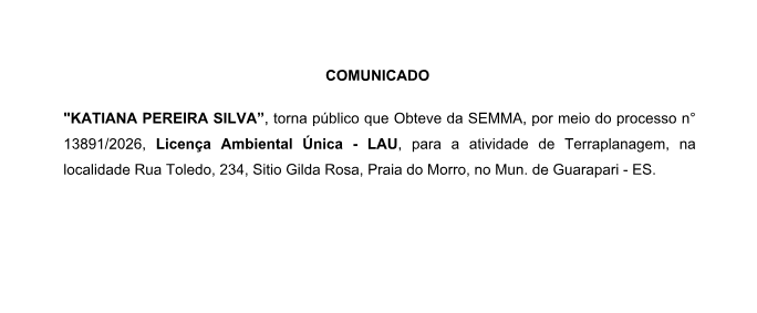 “KATIANA PEREIRA SILVA”, torna público que Obteve da SEMMA, por meio do processo n°13891/2026